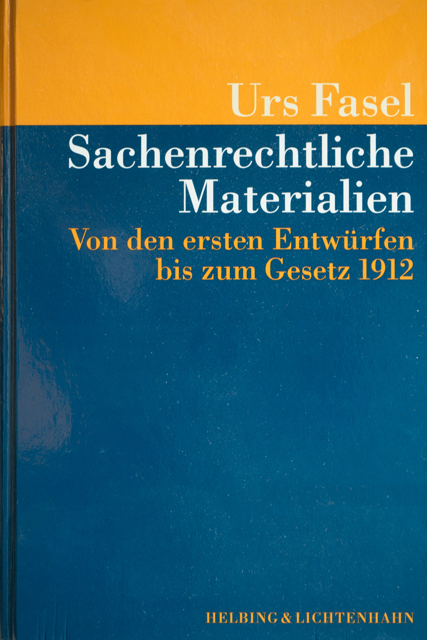 sachenrecht Prof Dr Urs Fasel Publikationen Advokatur Notariat